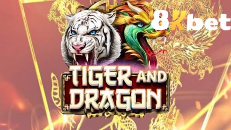 Game rồng hổ hấp dẫn tại 8kbet